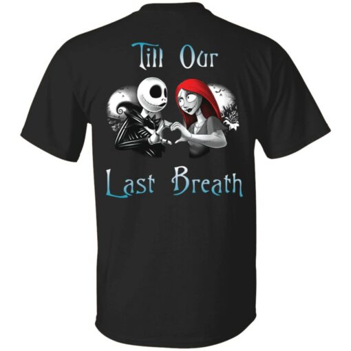 Jack Skellington and Sally till our last breath couple shirt $24.95 redirect10122021061020 13