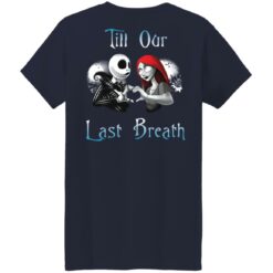 Jack Skellington and Sally till our last breath couple shirt $24.95 redirect10122021061020 19