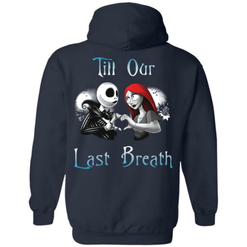 Jack Skellington and Sally till our last breath couple shirt $24.95