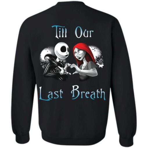 Jack Skellington and Sally till our last breath couple shirt $24.95