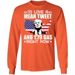 DeSantis Trump I'd love a mean tweet and 179 gas right now shirt $19.95