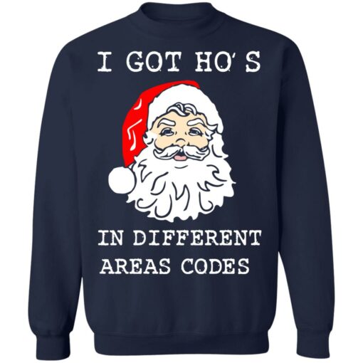 I got ho's in different area codes santa Christmas sweater $19.95