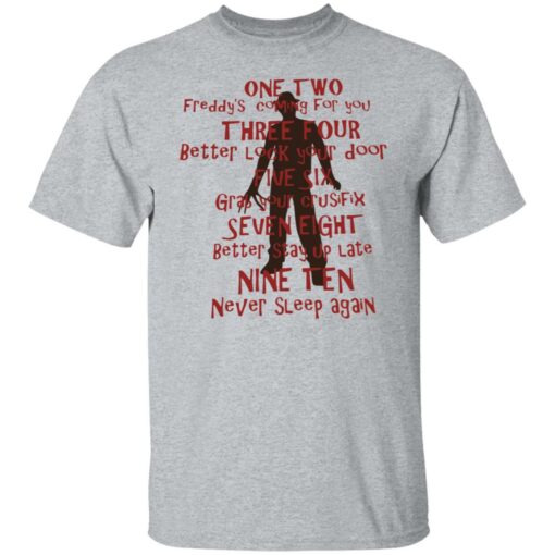 One two Freddy's coming for you shirt $19.95