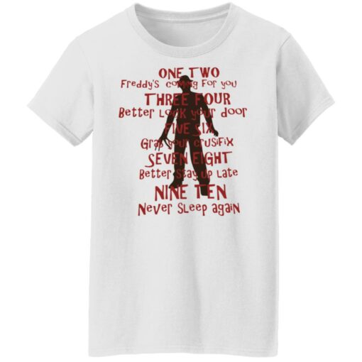 One two Freddy's coming for you shirt $19.95