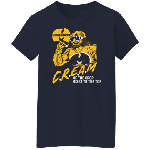 Macho Man cream of the crop rises to the top shirt $19.95