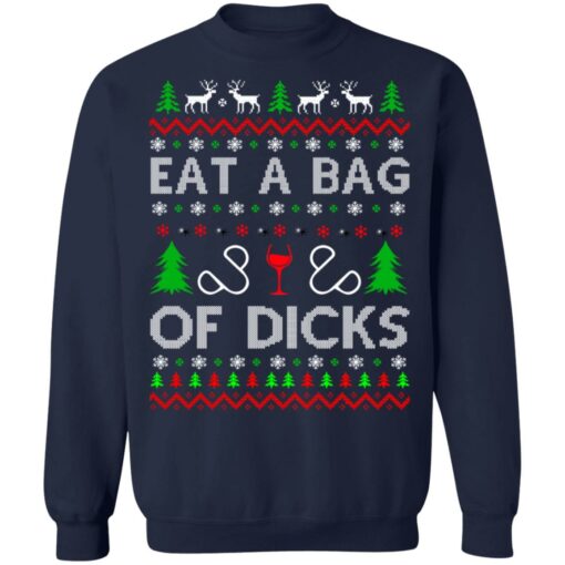 Eat a bag of dicks Christmas sweater $19.95 redirect10152021041028 7