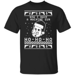 Bruce will now i have a machine gun ho ho ho Christmas sweater $19.95