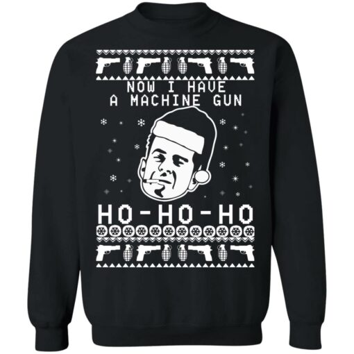 Bruce will now i have a machine gun ho ho ho Christmas sweater $19.95