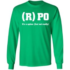 RPO it's a option but not really shirt $19.95 redirect10152021111039 1