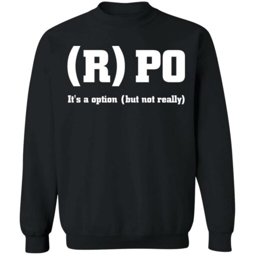 RPO it's a option but not really shirt $19.95 redirect10152021111039 4
