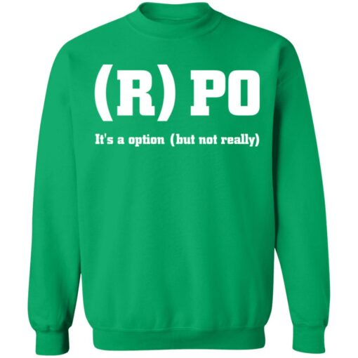 RPO it's a option but not really shirt $19.95 redirect10152021111039 5