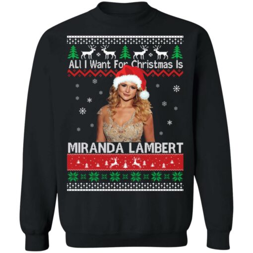 All I want for Christmas is Miranda Lambert Christmas sweater