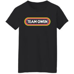 Team Gwen shirt $19.95 redirect10172021101057 8