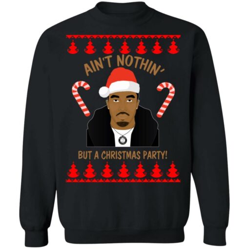 Puff Daddy ain't nothin but a Christmas Party Christmas sweater $19.95 redirect10182021001058 6