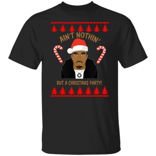 Puff Daddy ain't nothin but a Christmas Party Christmas sweater $19.95