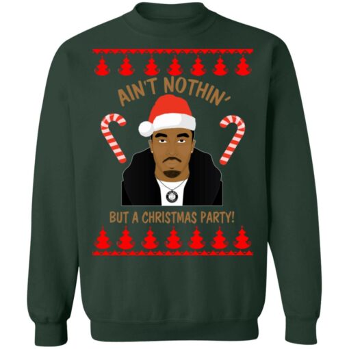 Puff Daddy ain't nothin but a Christmas Party Christmas sweater $19.95