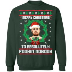 Conor McGregor merry Christmas to absolutely fookin nobody Christmas sweater $19.95 redirect10182021021025 8