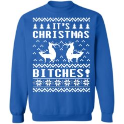 It's Christmas bitches Ugly Humping Reindeer Christmas sweater $19.95 redirect10182021021037 3