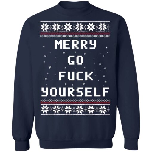 Merry go f*ck yourself Christmas sweatshirt $19.95