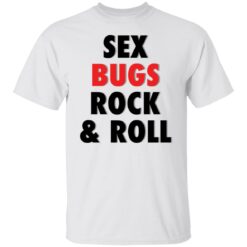 Sex bugs rock and roll shirt $19.95 redirect10182021041020 6