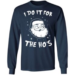 Santa Claus i do it for the ho's Christmas sweater $19.95