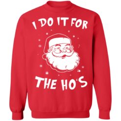 Santa Claus i do it for the ho's Christmas sweater $19.95 redirect10192021021010 2