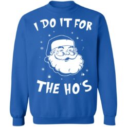 Santa Claus i do it for the ho's Christmas sweater $19.95