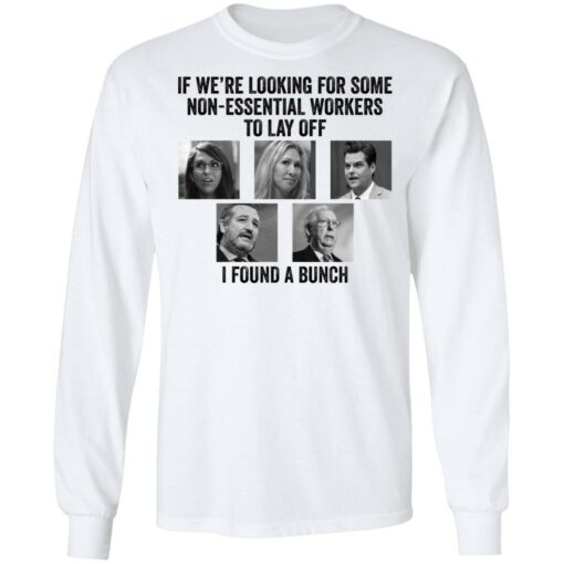 If we’re looking for some non essential workers to lay off i found a Bunch shirt $19.95