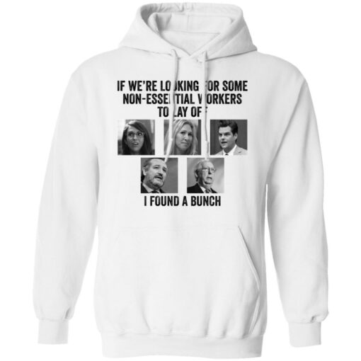 If we’re looking for some non essential workers to lay off i found a Bunch shirt $19.95 redirect10192021041020 3