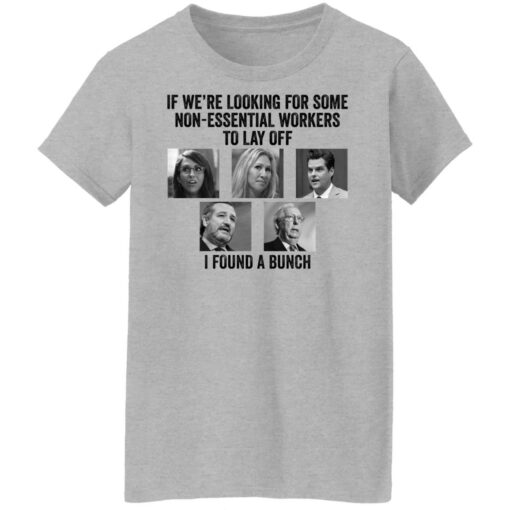 If we’re looking for some non essential workers to lay off i found a Bunch shirt $19.95 redirect10192021041020 9