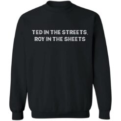 Ted in the streets roy in the sheets shirt $19.95 redirect10192021041022 4