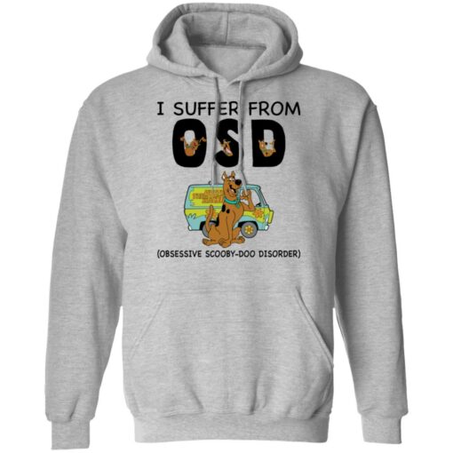 I suffer from OSD obsessive scooby doo disorder shirt $19.95 redirect10192021061017 1