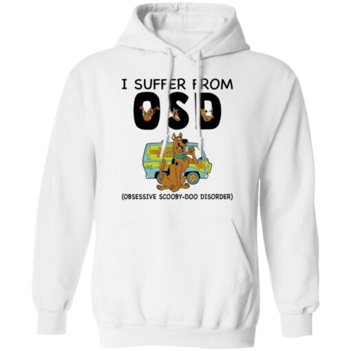 I suffer from OSD obsessive scooby doo disorder shirt $19.95 redirect10192021061017 2
