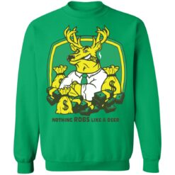 Nothing robs like a deer shirt $19.95