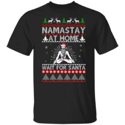 Tacky namastay at home wait for Santa Christmas sweater $19.95 redirect10202021031025 7