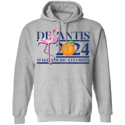 Flamingo desantis 2024 make America Florida shirt $19.95