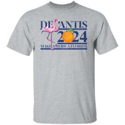 Flamingo desantis 2024 make America Florida shirt $19.95