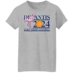 Flamingo desantis 2024 make America Florida shirt $19.95