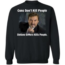 Guns don’t kill people Stefano DiMera kills people shirt $19.95