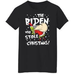 The Biden who stole Christmas shirt $19.95