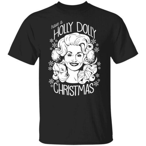 Have a holly dolly Christmas sweatshirt $19.95