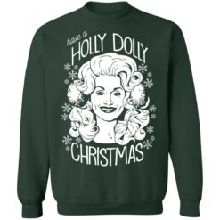 Have a holly dolly Christmas sweatshirt $19.95 redirect10212021051045