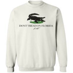 Dont tread on florida shirt $19.95