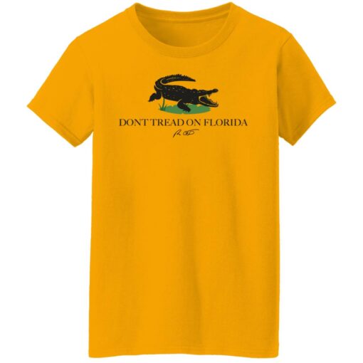 Dont tread on florida shirt $19.95