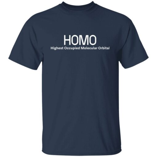 Homo highest occupied molecular orbital shirt $19.95