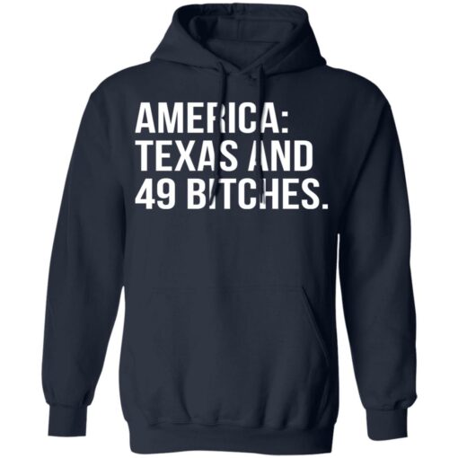 America texas and 49 bitches shirt $19.95 redirect10242021231035 3
