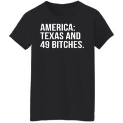 America texas and 49 bitches shirt $19.95 redirect10242021231035 8