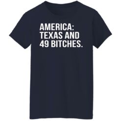 America texas and 49 bitches shirt $19.95 redirect10242021231035 9