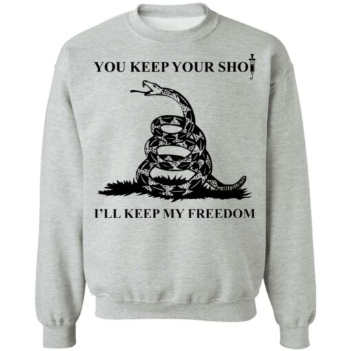 Snake you keep your shot i'll keep my freedom shirt $19.95