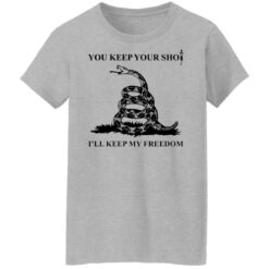 Snake you keep your shot i'll keep my freedom shirt $19.95 redirect10252021001001 3